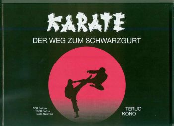 Karate - der Weg zum Schwarzgurt von Teuro Kono (Wado-Ryu)