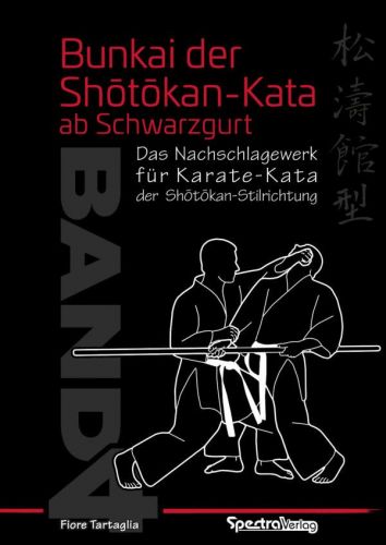 Bunkai der Shotokan-Kata ab Schwarzgurt | Band 4 von Fiore Tartaglia